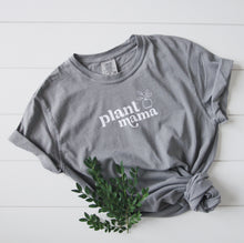 Load image into Gallery viewer, Plant Mama Tee