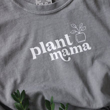 Load image into Gallery viewer, Plant Mama Tee